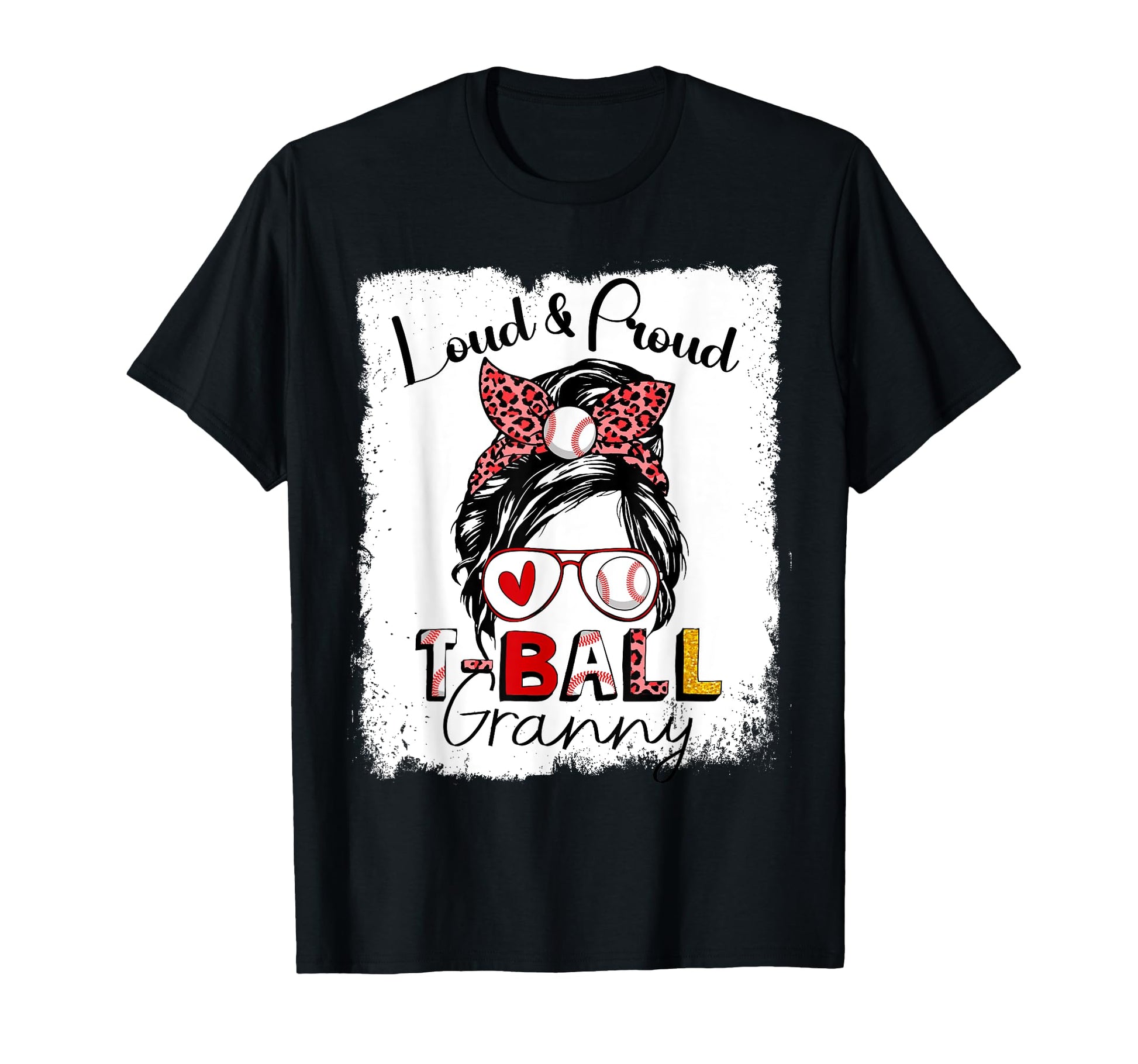Loud And Proud Granny Messy Bun T-Shirt - Fun Novelty Design Men Women - T-Shirt, Sweatshirt, Hoodie