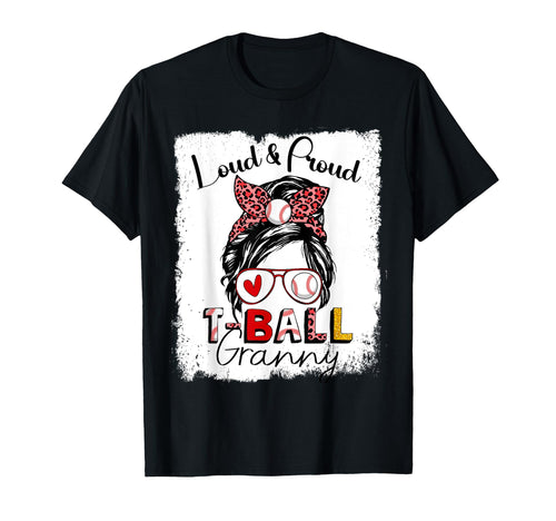 Loud And Proud Granny Messy Bun T-Shirt - Fun Novelty Design Men Women - T-Shirt, Sweatshirt, Hoodie