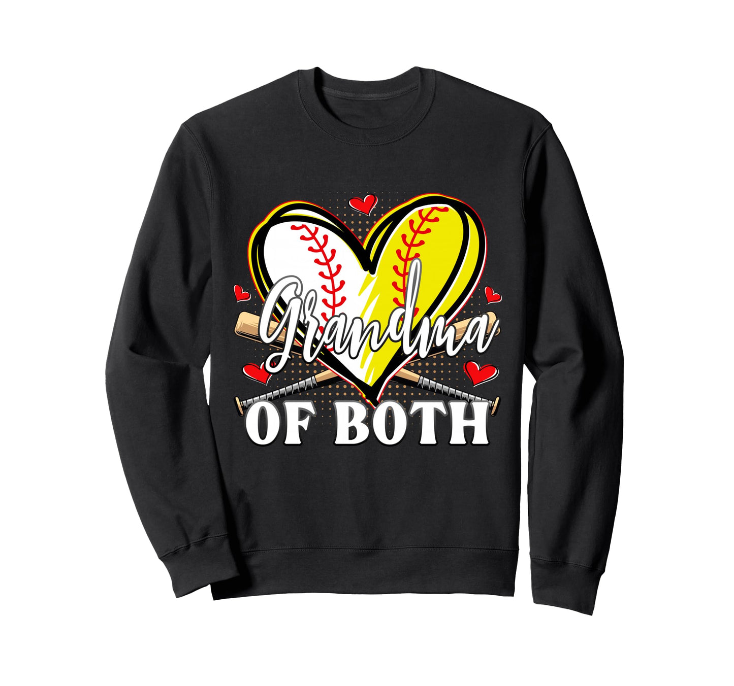Grandma Both Baseball Softball Sweatshirt - Casual Everyday Wear Unisex - T-Shirt, Sweatshirt, Hoodie