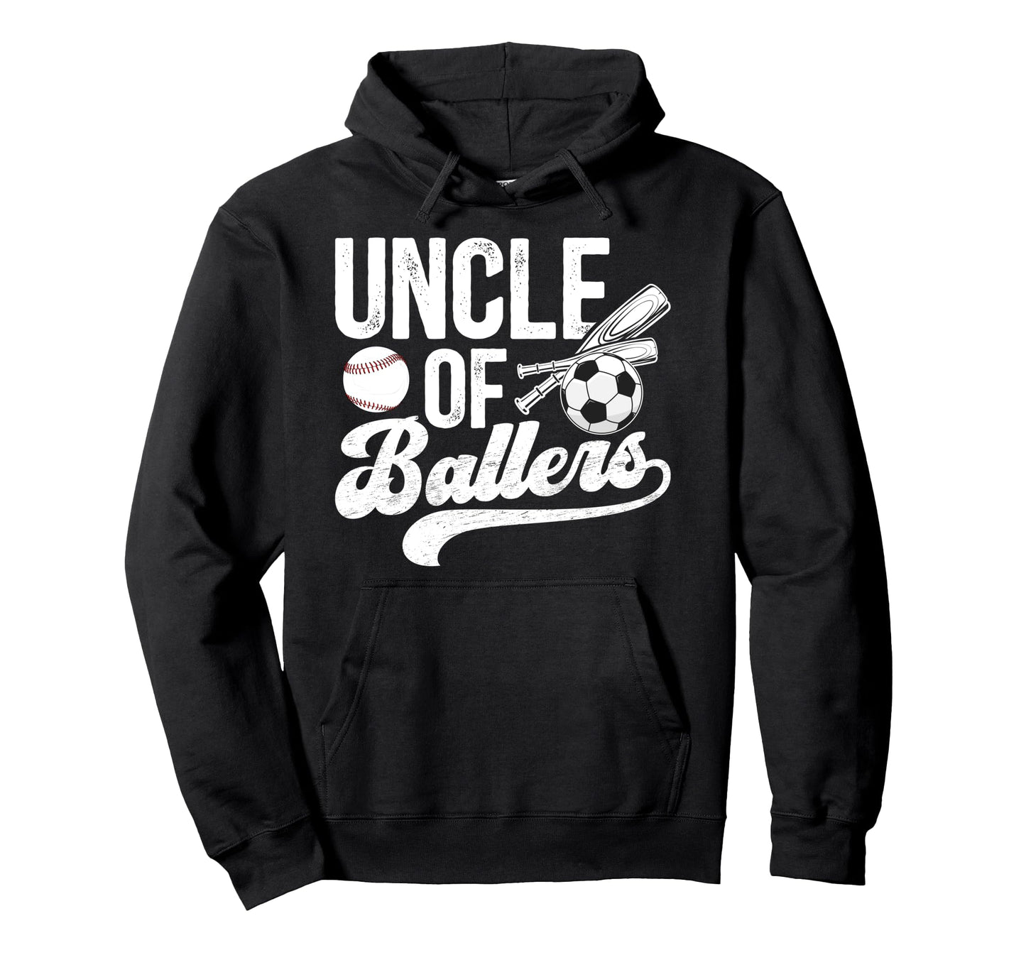 Uncle Ballers Soccer Baseball Uncle Hoodie - Casual Everyday Wear Unisex - T-Shirt, Sweatshirt, Hoodie