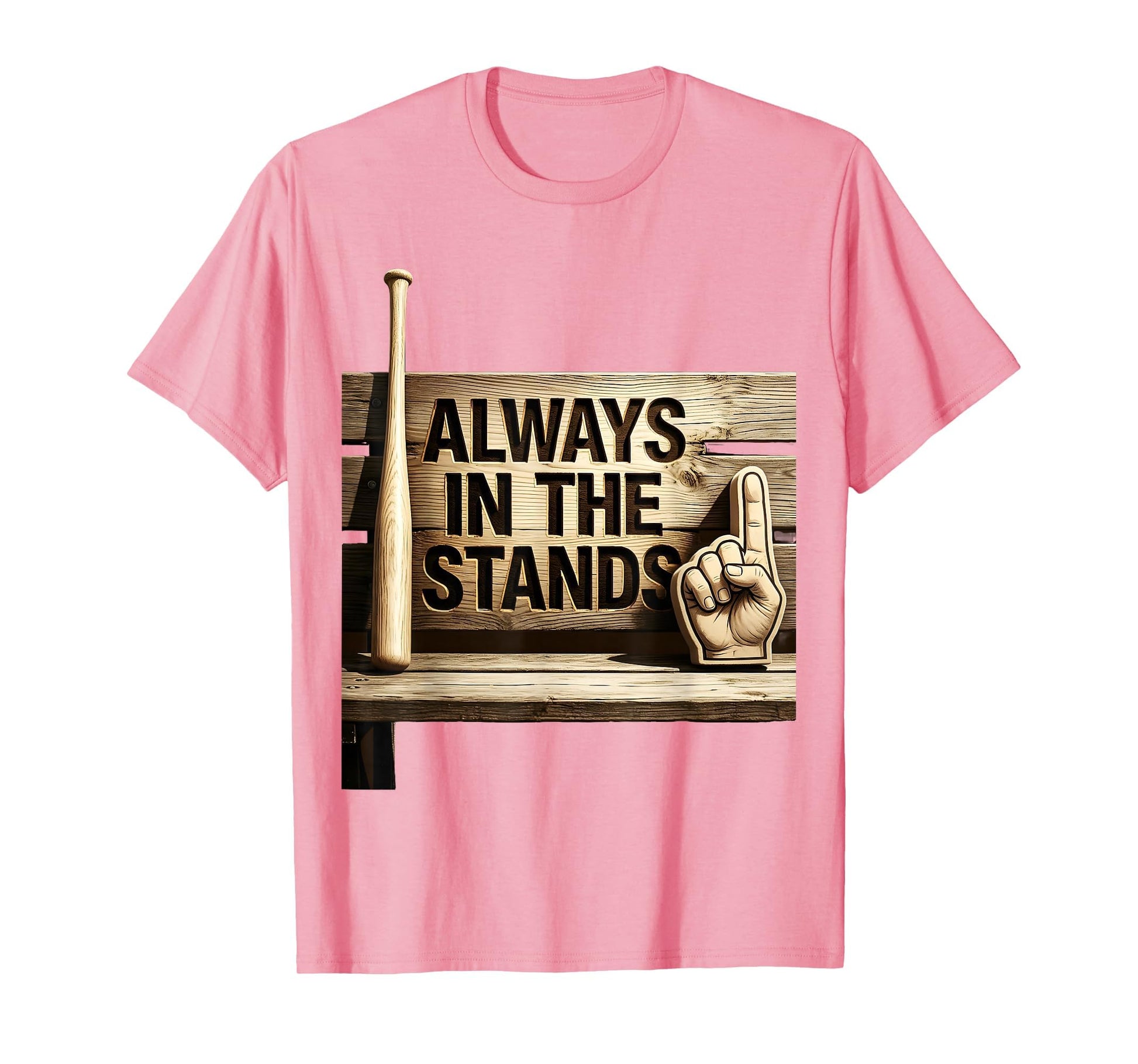 Always Stands Baseball Dad T-Shirt - Minimalist Print Men Women - T-Shirt, Sweatshirt, Hoodie