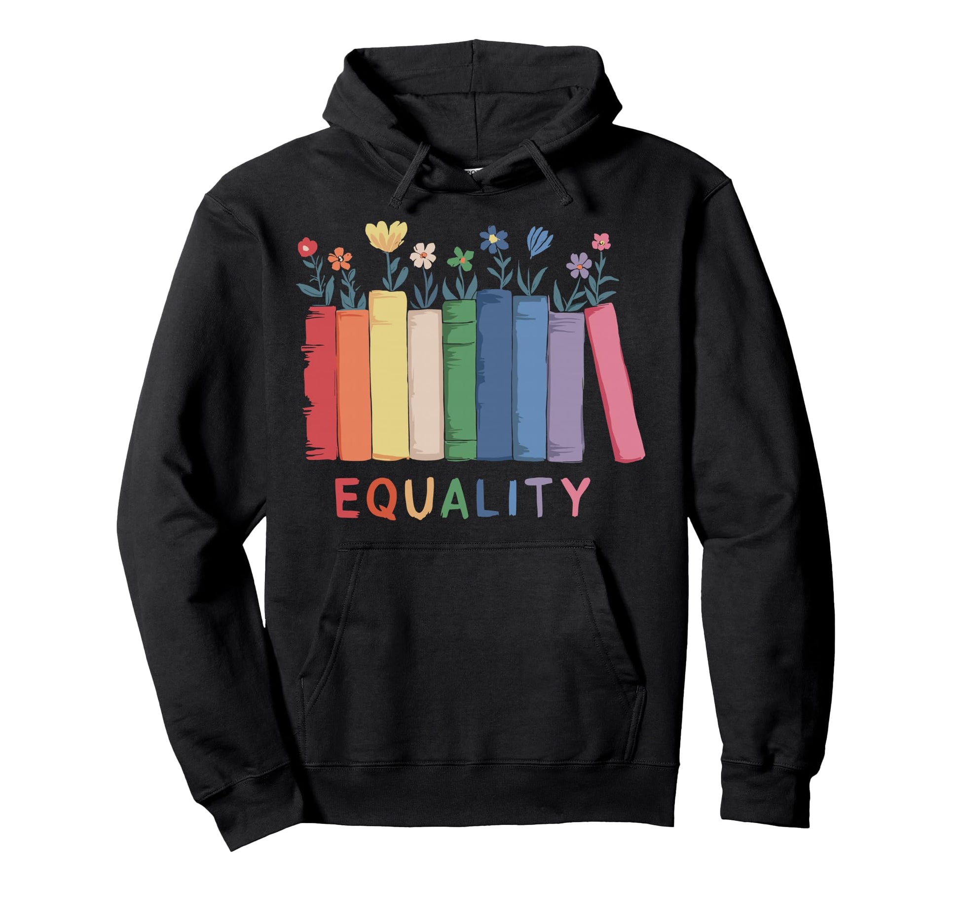 Floral Book Equality Human Rights Social Hoodie - Aesthetic Graphic Unisex - T-Shirt, Sweatshirt, Hoodie