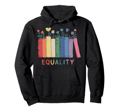Floral Book Equality Human Rights Social Hoodie - Aesthetic Graphic Unisex - T-Shirt, Sweatshirt, Hoodie