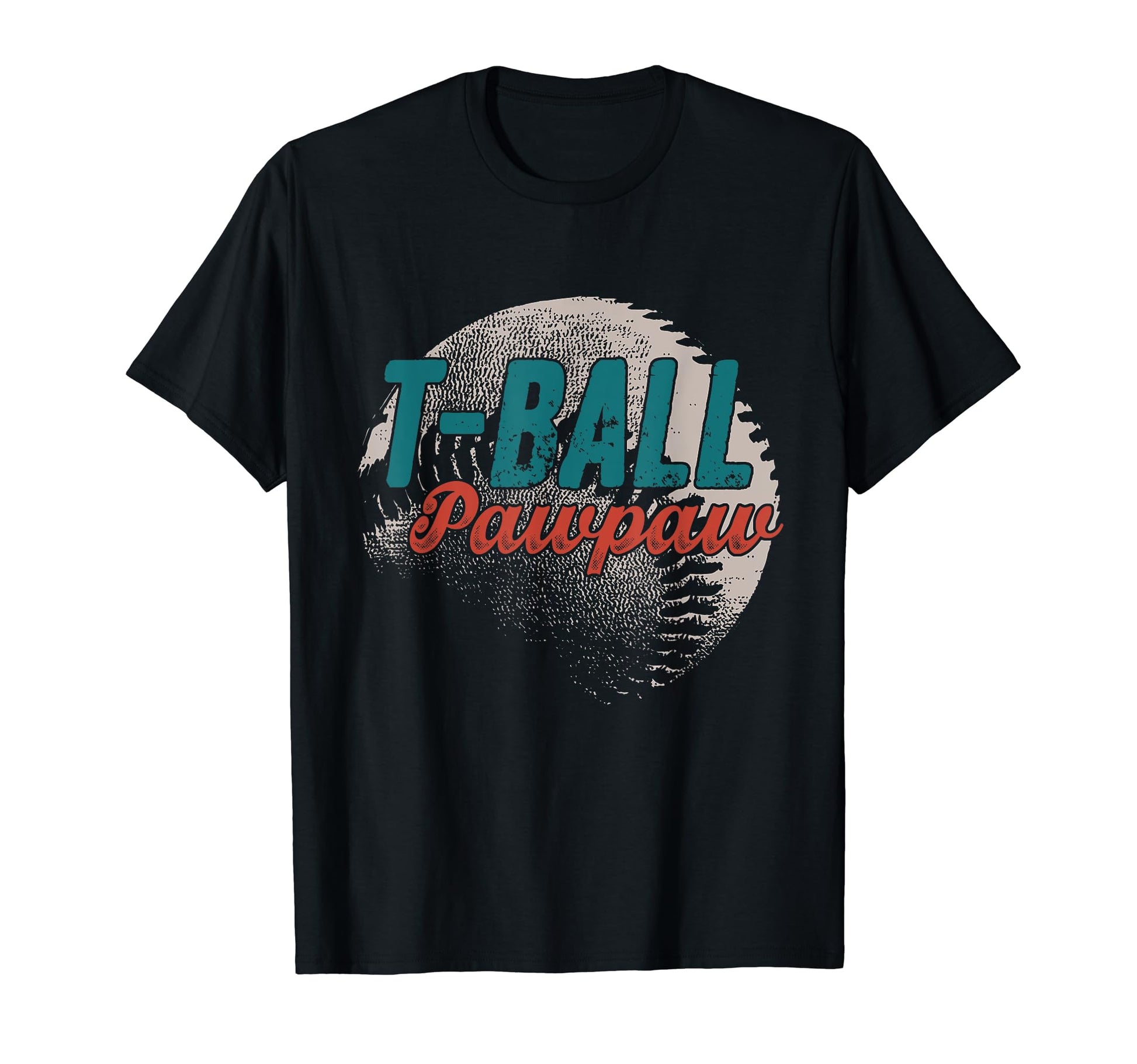 T Ball Pawpaw Baseball Fathers Day Ball T-Shirt - Graphic Print Men Women - T-Shirt, Sweatshirt, Hoodie