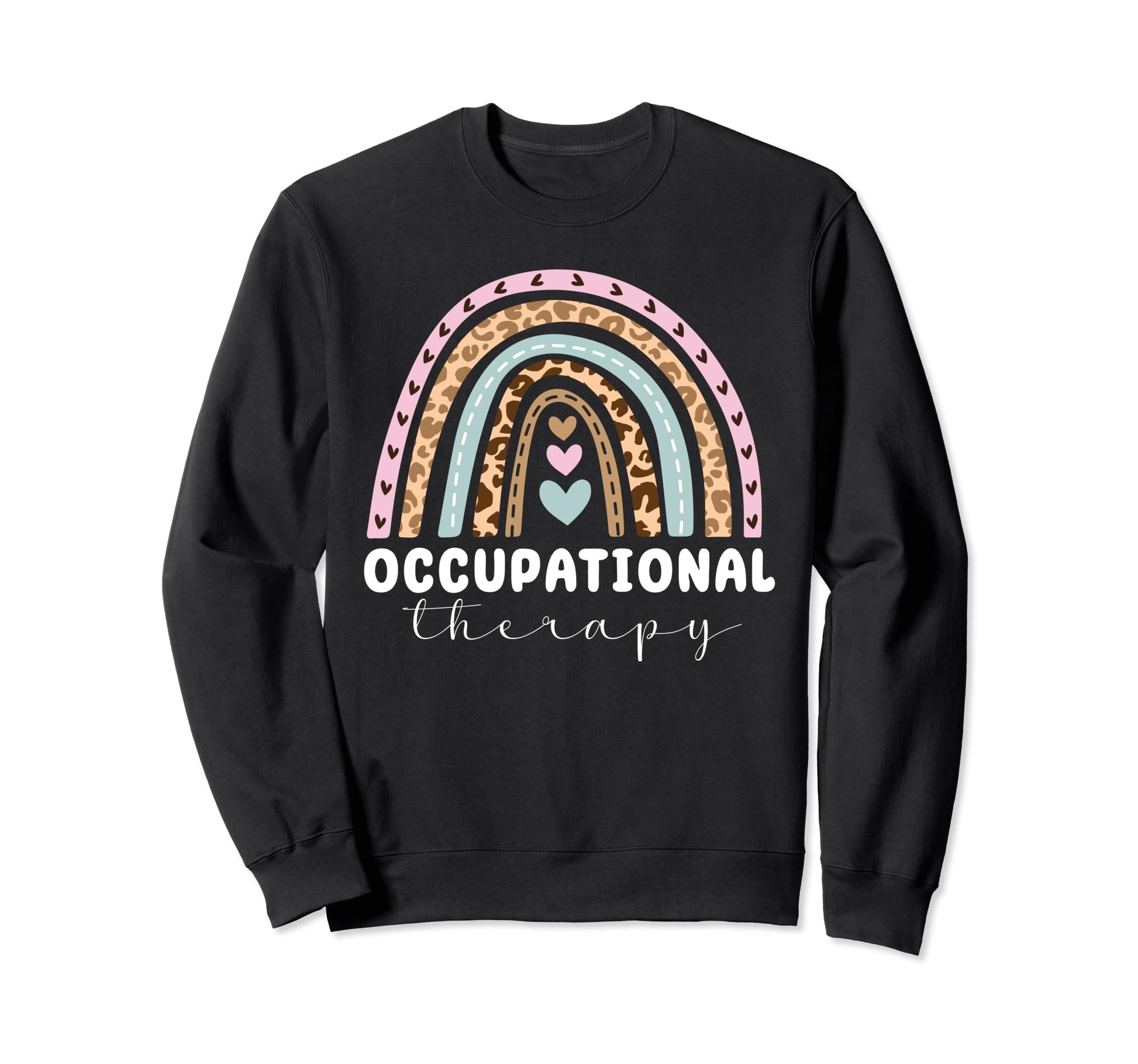 Occupational Therapy Leopard Sweatshirt - Casual Everyday Wear Unisex - T-Shirt, Sweatshirt, Hoodie