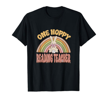One Hoppy Reading Teacher Bunny Easter T-Shirt - Streetwear Style Unisex - T-Shirt, Sweatshirt, Hoodie