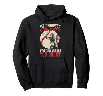 My Grandson Baseball Catcher Grandpa Hoodie - Trendy Graphic Unisex - T-Shirt, Sweatshirt, Hoodie