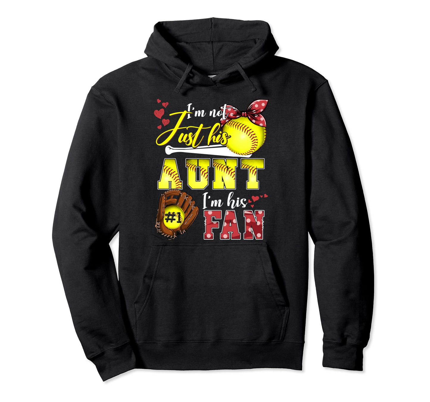 Im Not Just His Aunt Im His Number One Fan Hoodie - Trendy Graphic Unisex - T-Shirt, Sweatshirt, Hoodie