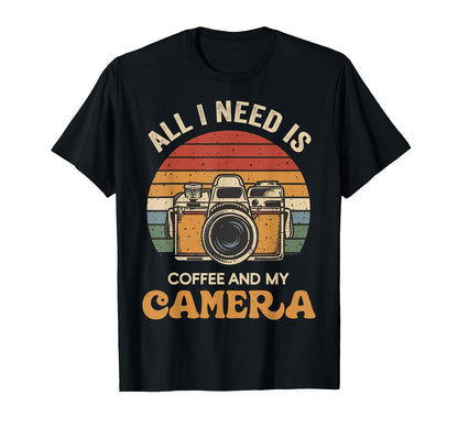 All I Need Is Coffee And My Camera T-Shirt - Streetwear Style for Adults - T-Shirt, Sweatshirt, Hoodie