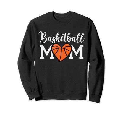 Basketball Mom Funny Mom Game Day Sweatshirt - Aesthetic Graphic Men Women - T-Shirt, Sweatshirt, Hoodie