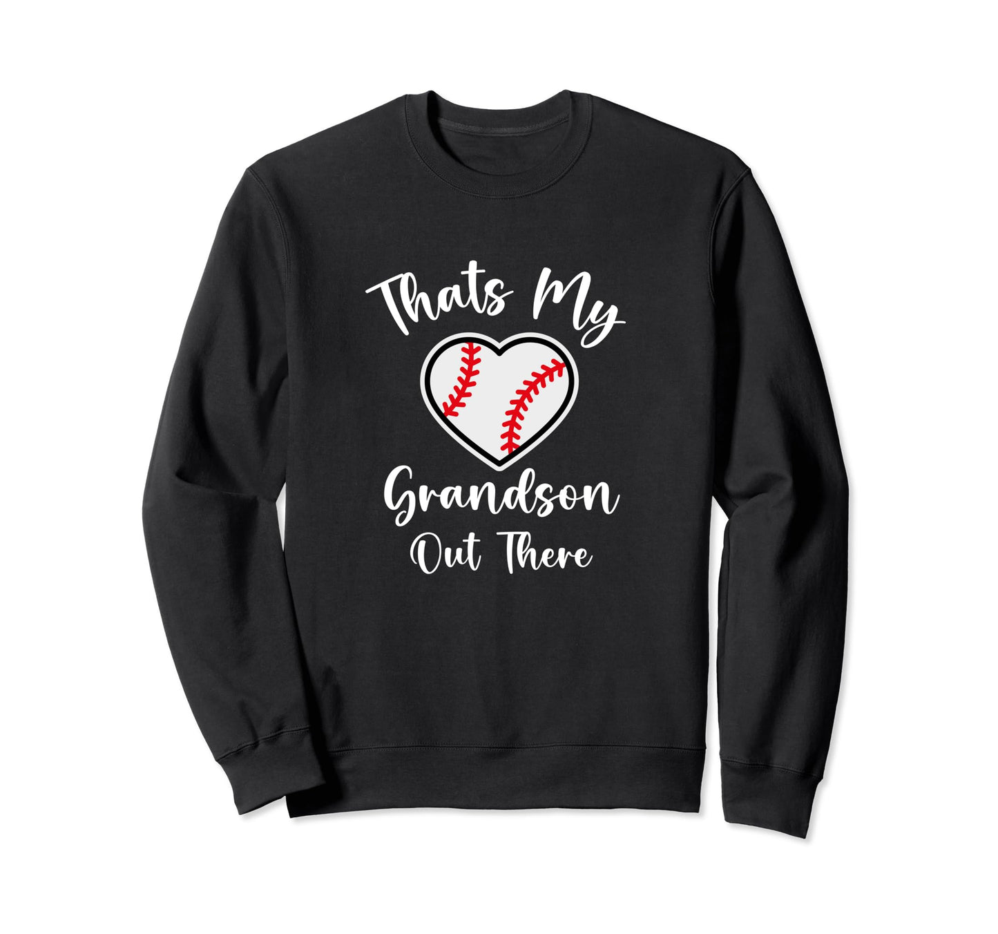 Thats My Grandson Out There Sweatshirt - Minimalist Print Men Women - T-Shirt, Sweatshirt, Hoodie
