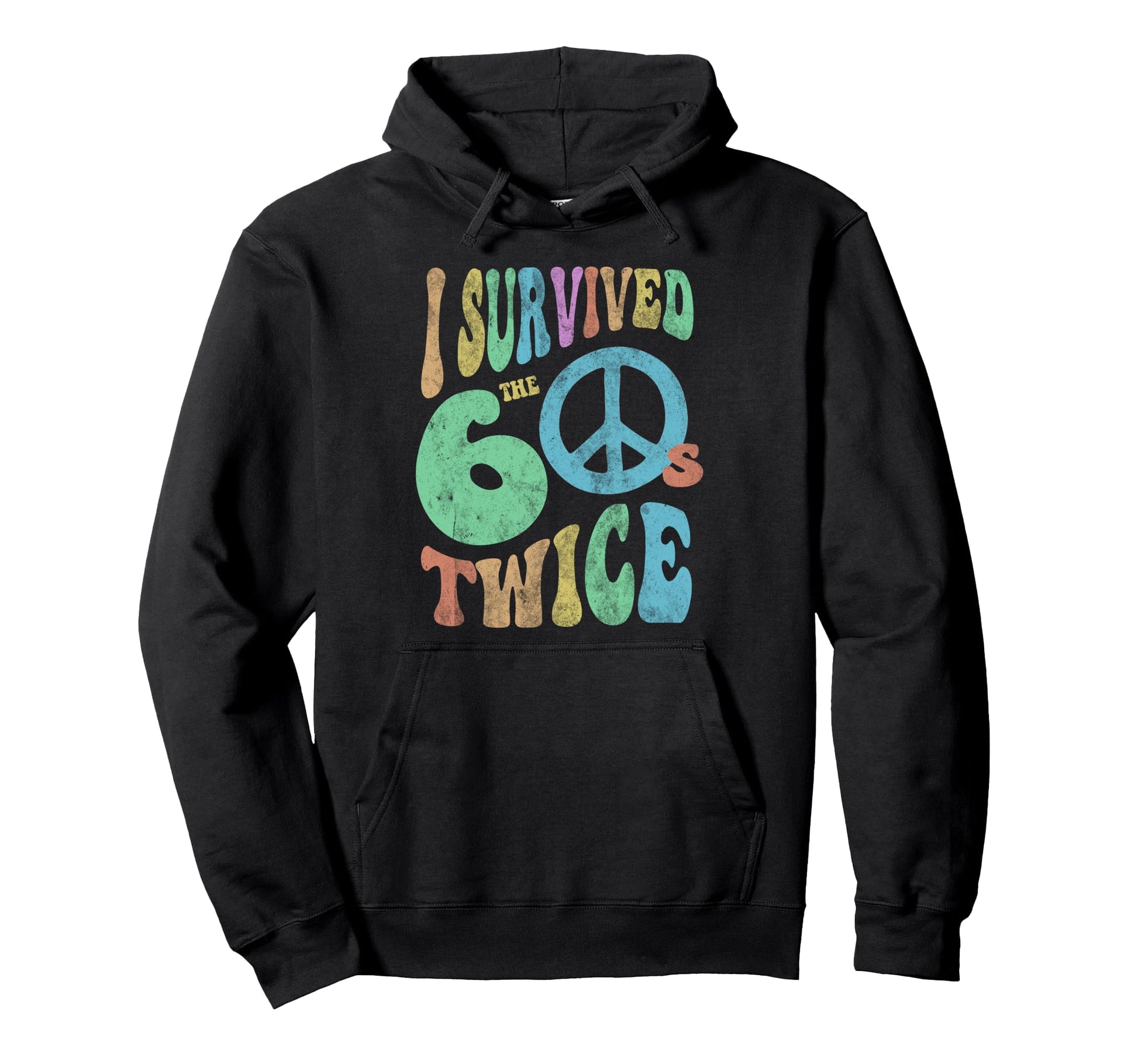 I Survived Sixties Twice 70Th Birthday Hoodie - Unique Graphic Men Women - T-Shirt, Sweatshirt, Hoodie