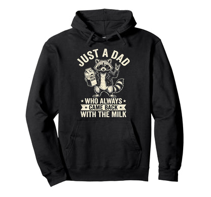 Funny Raccoon Just Dad Funny Fathers Day Hoodie - Custom Art Print Unisex - T-Shirt, Sweatshirt, Hoodie