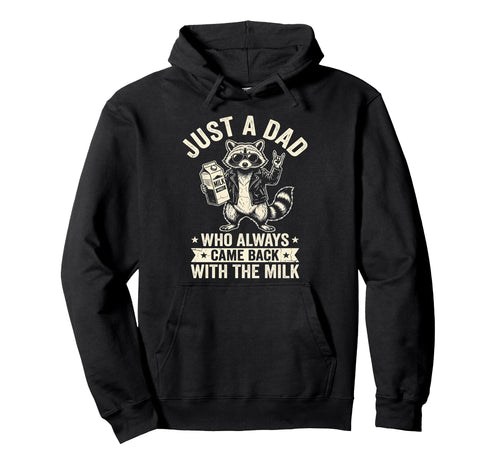 Funny Raccoon Just Dad Funny Fathers Day Hoodie - Custom Art Print Unisex - T-Shirt, Sweatshirt, Hoodie
