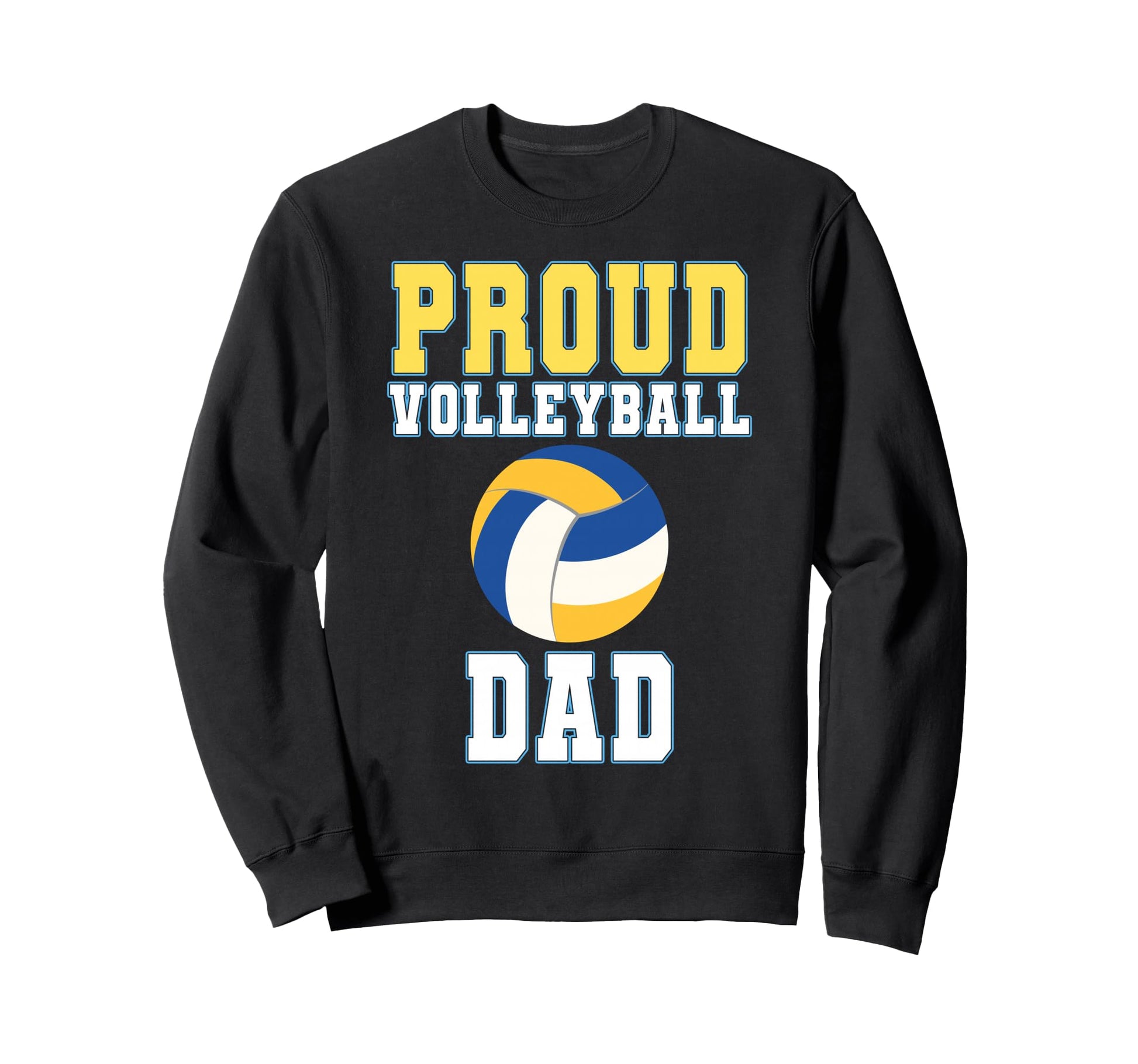 Proud Volleyball Dad Game Day Sweatshirt - Unique Graphic for Adults - T-Shirt, Sweatshirt, Hoodie