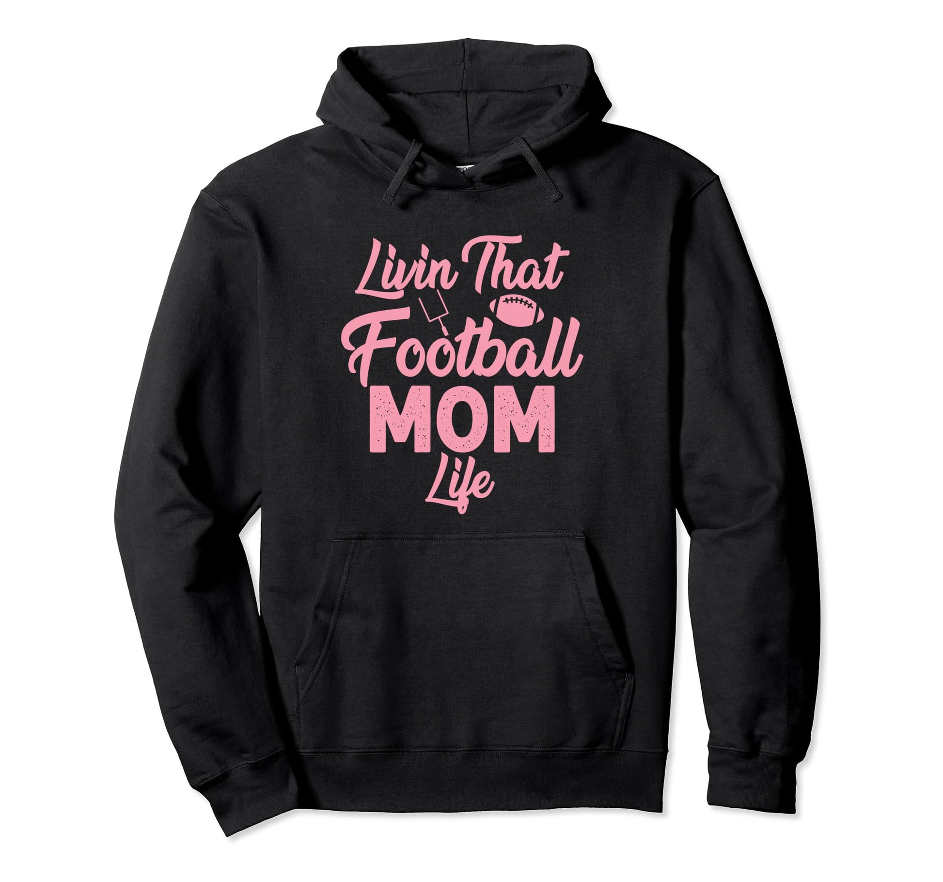 Living That Football Mom Life Game Day Hoodie - Novelty Apparel for Adults - T-Shirt, Sweatshirt, Hoodie