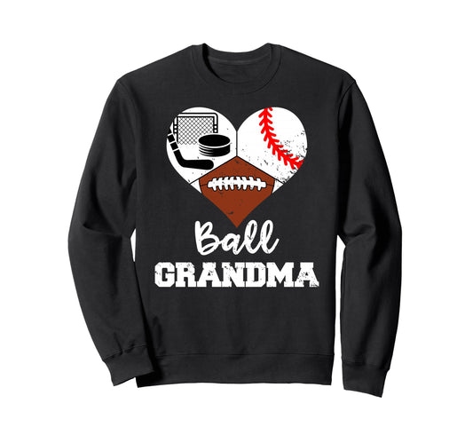 Ball Grandma Heart Funny Sweatshirt - Aesthetic Graphic for Adults - T-Shirt, Sweatshirt, Hoodie