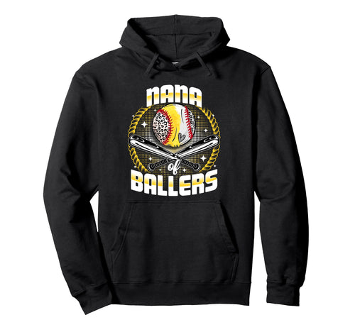 Baseball Softball Nana Ballers Mothers Day Hoodie - Unique Graphic Unisex - T-Shirt, Sweatshirt, Hoodie