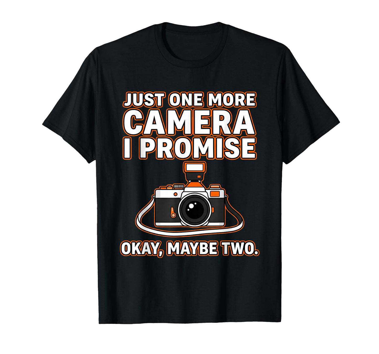 Humorous Camera Collectors T-Shirt - Unique Graphic for Adults - T-Shirt, Sweatshirt, Hoodie