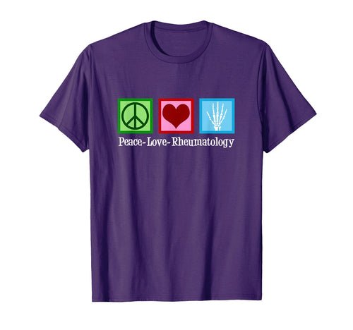 Peace Love Rheumatology T-Shirt - Novelty Apparel for Adults - T-Shirt, Sweatshirt, Hoodie