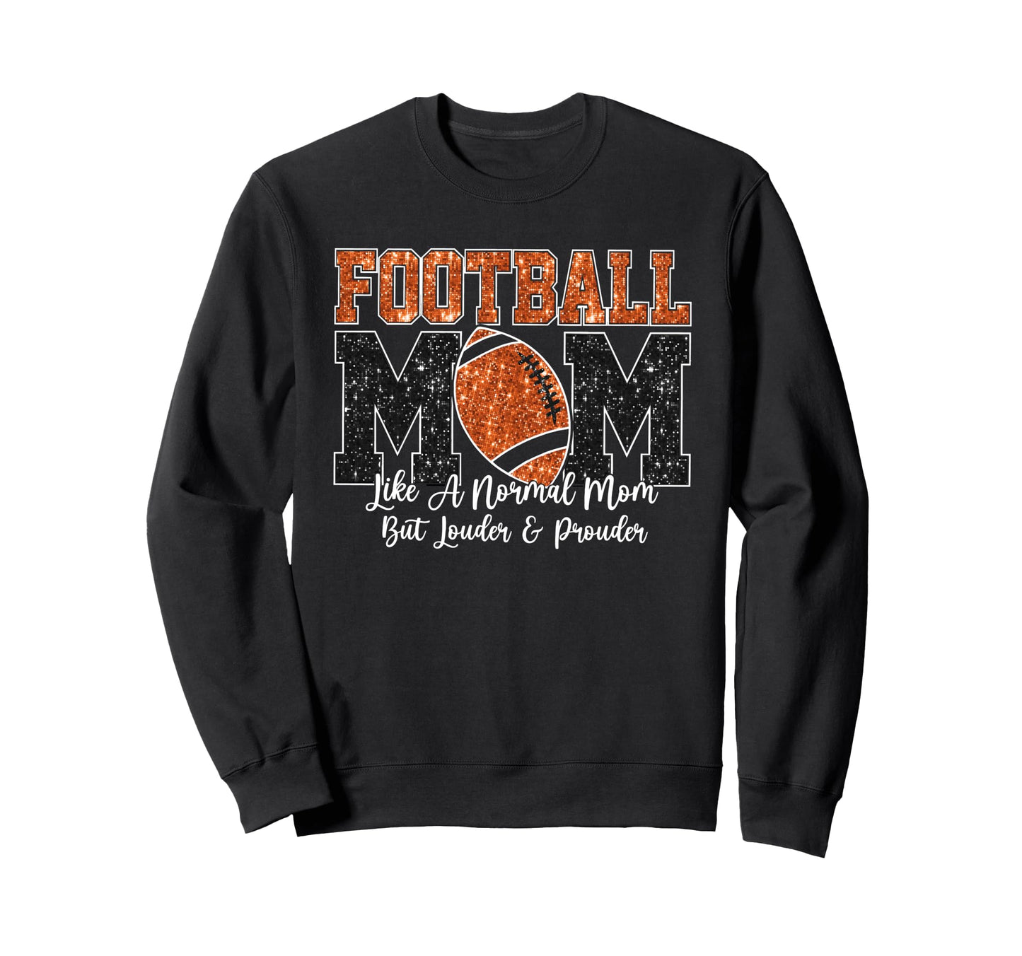 Football Mom Like Normal Mom But Sweatshirt - Minimalist Print for Adults - T-Shirt, Sweatshirt, Hoodie