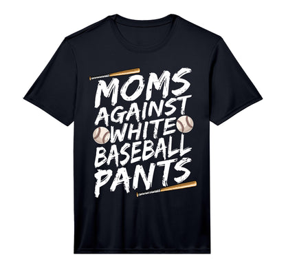 Mens Mom Against White Baseball Pants T-Shirt - Unique Graphic for Adults - T-Shirt, Sweatshirt, Hoodie
