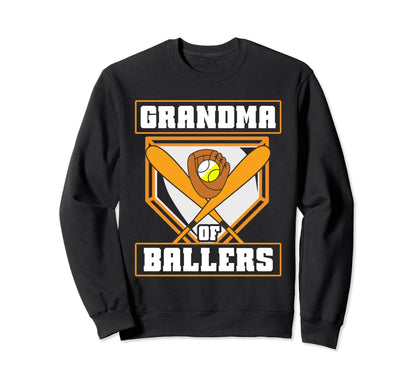 Grandma Ballers Softball Sweatshirt - Fun Novelty Design for Adults - T-Shirt, Sweatshirt, Hoodie