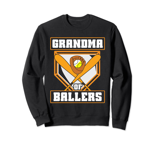 Grandma Ballers Softball Sweatshirt - Fun Novelty Design for Adults - T-Shirt, Sweatshirt, Hoodie