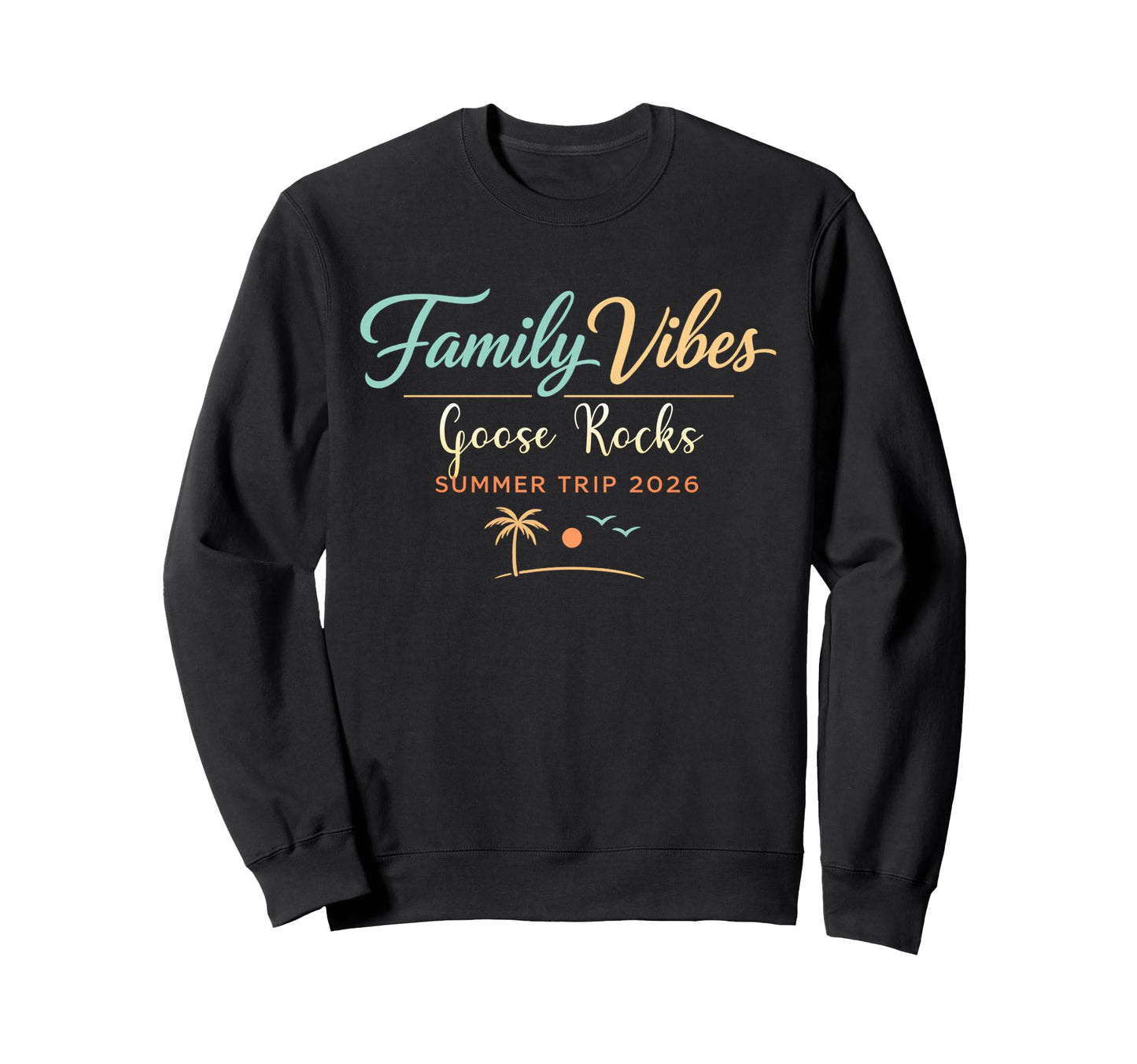 Celebrate Family Vibes Goose Rocks Sweatshirt - Trendy Graphic for Adults - T-Shirt, Sweatshirt, Hoodie