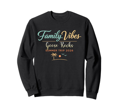 Celebrate Family Vibes Goose Rocks Sweatshirt - Trendy Graphic for Adults - T-Shirt, Sweatshirt, Hoodie