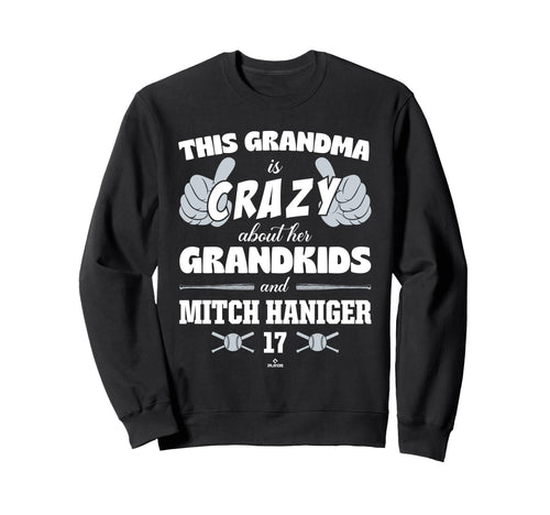 Grandma Crazy Mitch Haniger Seattle Sweatshirt - Streetwear Style Unisex - T-Shirt, Sweatshirt, Hoodie