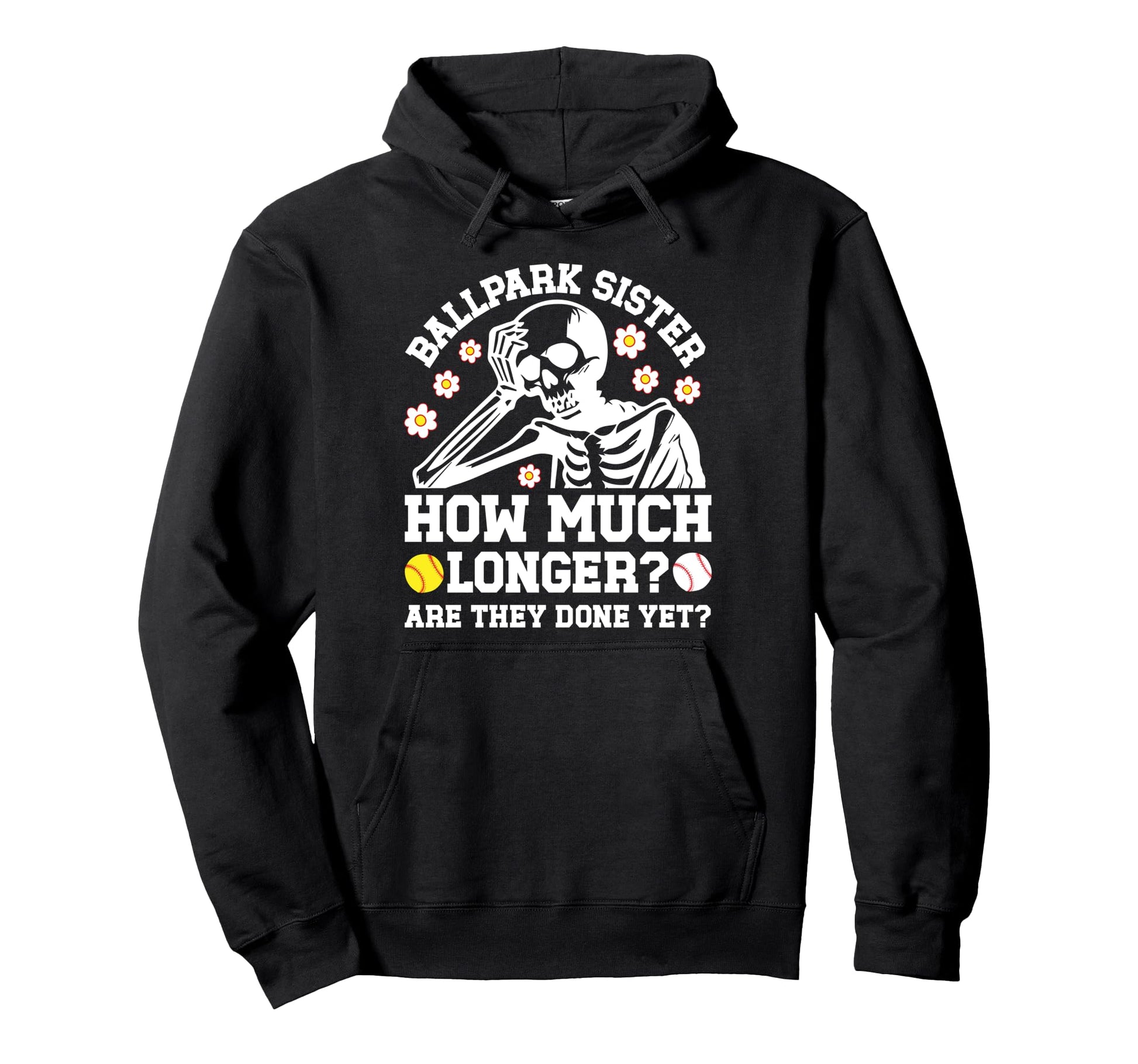 Ballpark Sister Funny Baseball Softball Hoodie - Unique Graphic for Adults - T-Shirt, Sweatshirt, Hoodie