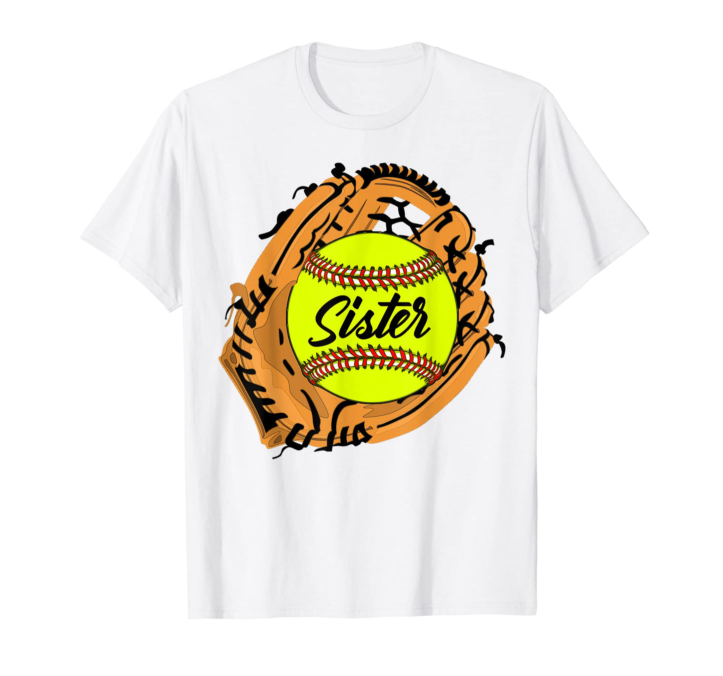 Softball Sister Softball Gloves T-Shirt - Casual Everyday Wear Men Women - T-Shirt, Sweatshirt, Hoodie