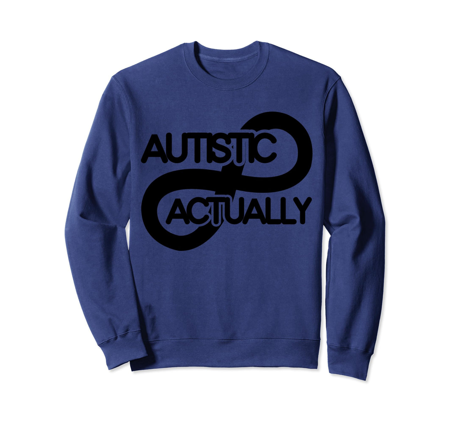 Autistic Actually Boho Sweatshirt - Minimalist Print for Adults - T-Shirt, Sweatshirt, Hoodie