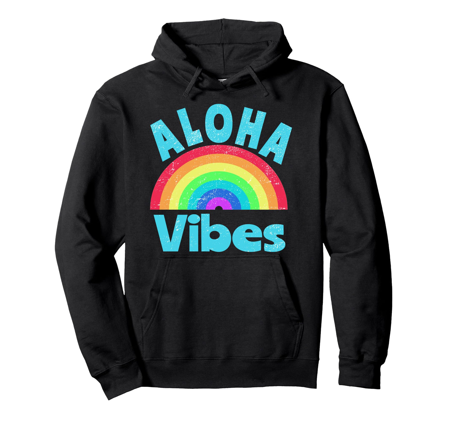 Aloha Vibes Rainbow Hawaii Hawaiian Hoodie - Trendy Graphic Men Women - T-Shirt, Sweatshirt, Hoodie
