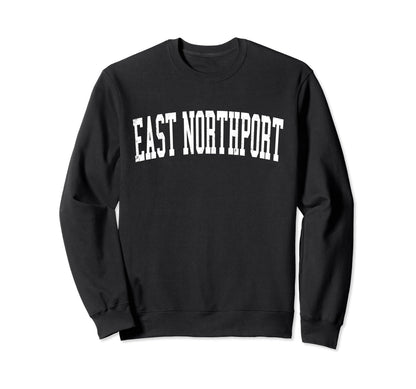 East Northport Ny Distressed Sweatshirt - Casual Everyday Wear for Adults - T-Shirt, Sweatshirt, Hoodie