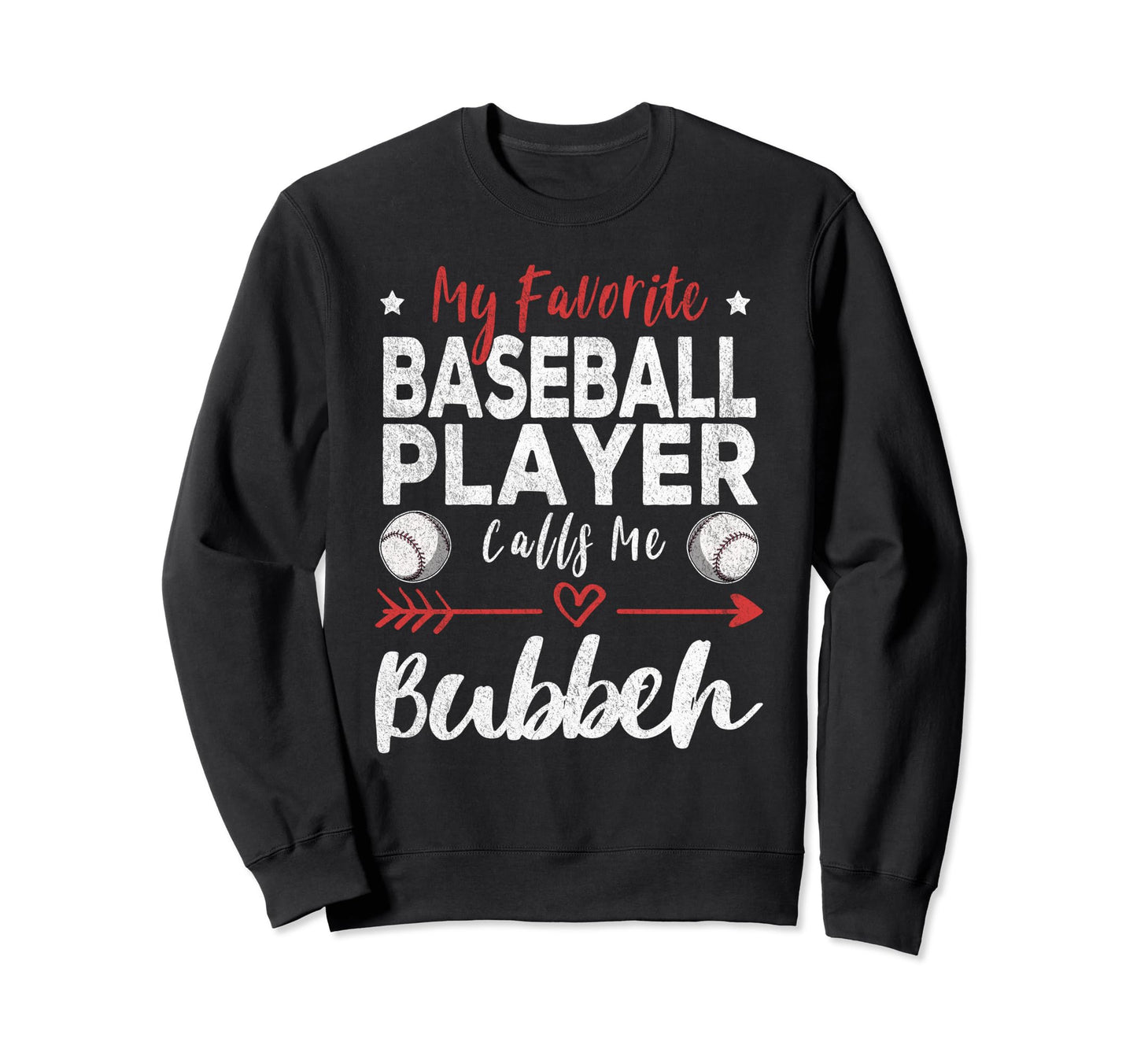 My Favorite Baseball Player Sweatshirt - Fun Novelty Design Men Women - T-Shirt, Sweatshirt, Hoodie