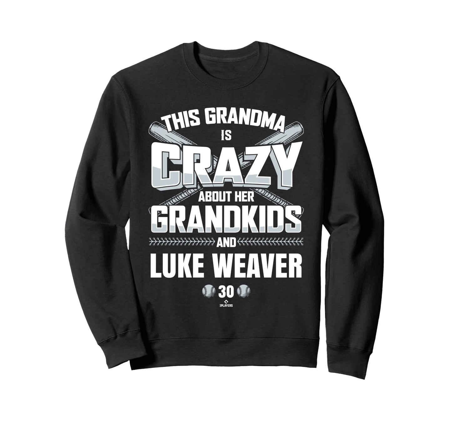 Grandma Crazy Luke Weaver New York Sweatshirt - Streetwear Style Unisex - T-Shirt, Sweatshirt, Hoodie