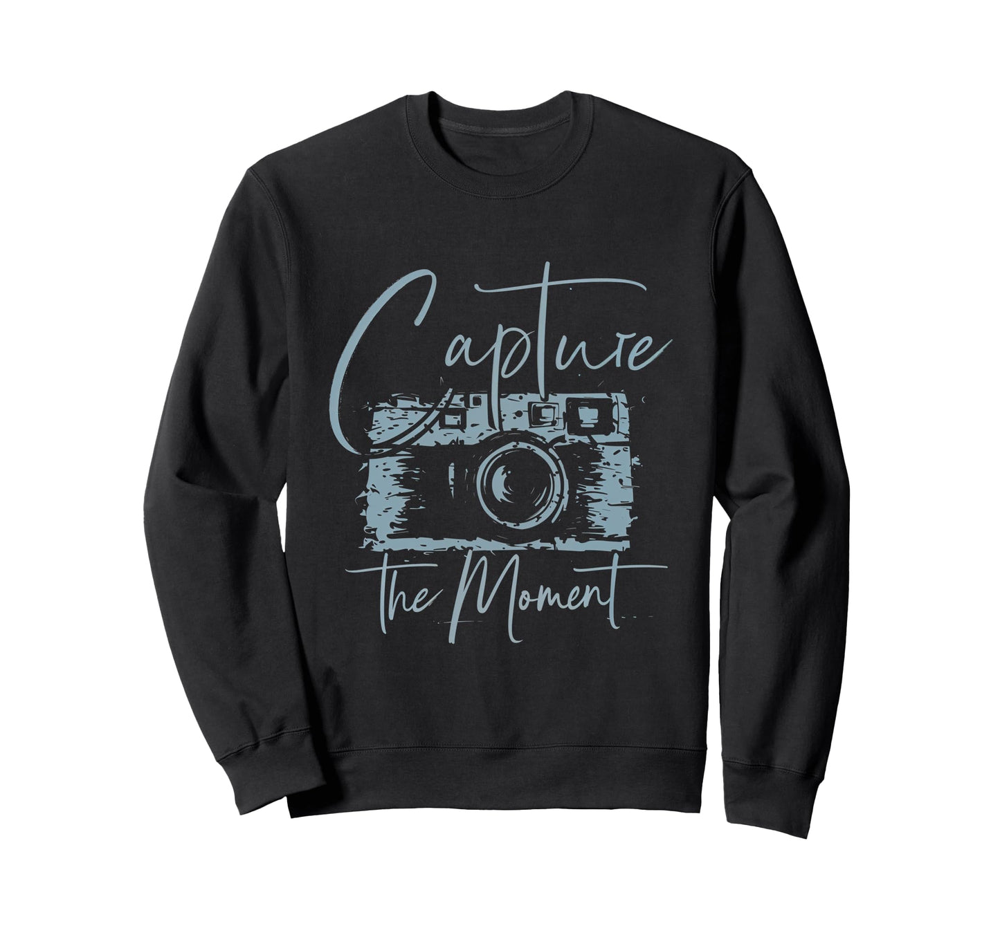 Capture Moment Photography Camera Photo Sweatshirt - Novelty Apparel Unisex - T-Shirt, Sweatshirt, Hoodie