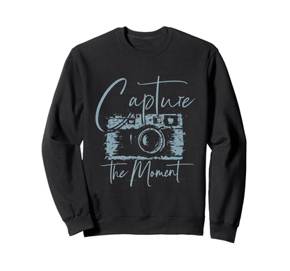 Capture Moment Photography Camera Photo Sweatshirt - Novelty Apparel Unisex - T-Shirt, Sweatshirt, Hoodie