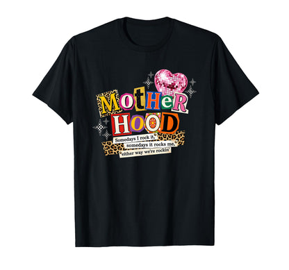 Mother Hood Somedays I Rock It T-Shirt - Minimalist Print for Adults - T-Shirt, Sweatshirt, Hoodie