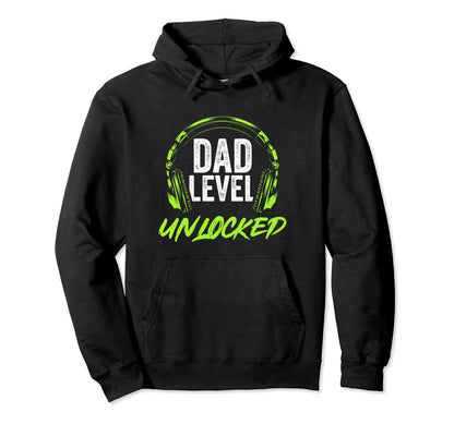 Dad Level Unlocked Gamer Dad Fathers Day Hoodie - Unique Graphic Unisex - T-Shirt, Sweatshirt, Hoodie