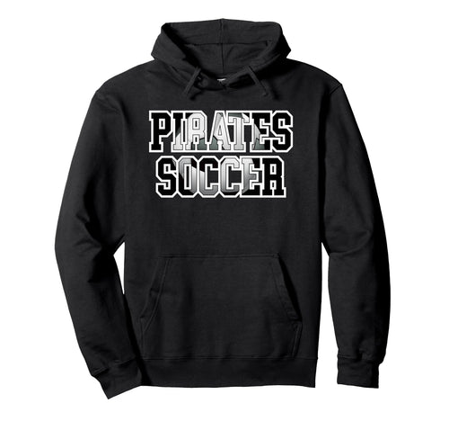 Pirates Soccer Ball School Spirit Game Hoodie - Novelty Apparel Men Women - T-Shirt, Sweatshirt, Hoodie