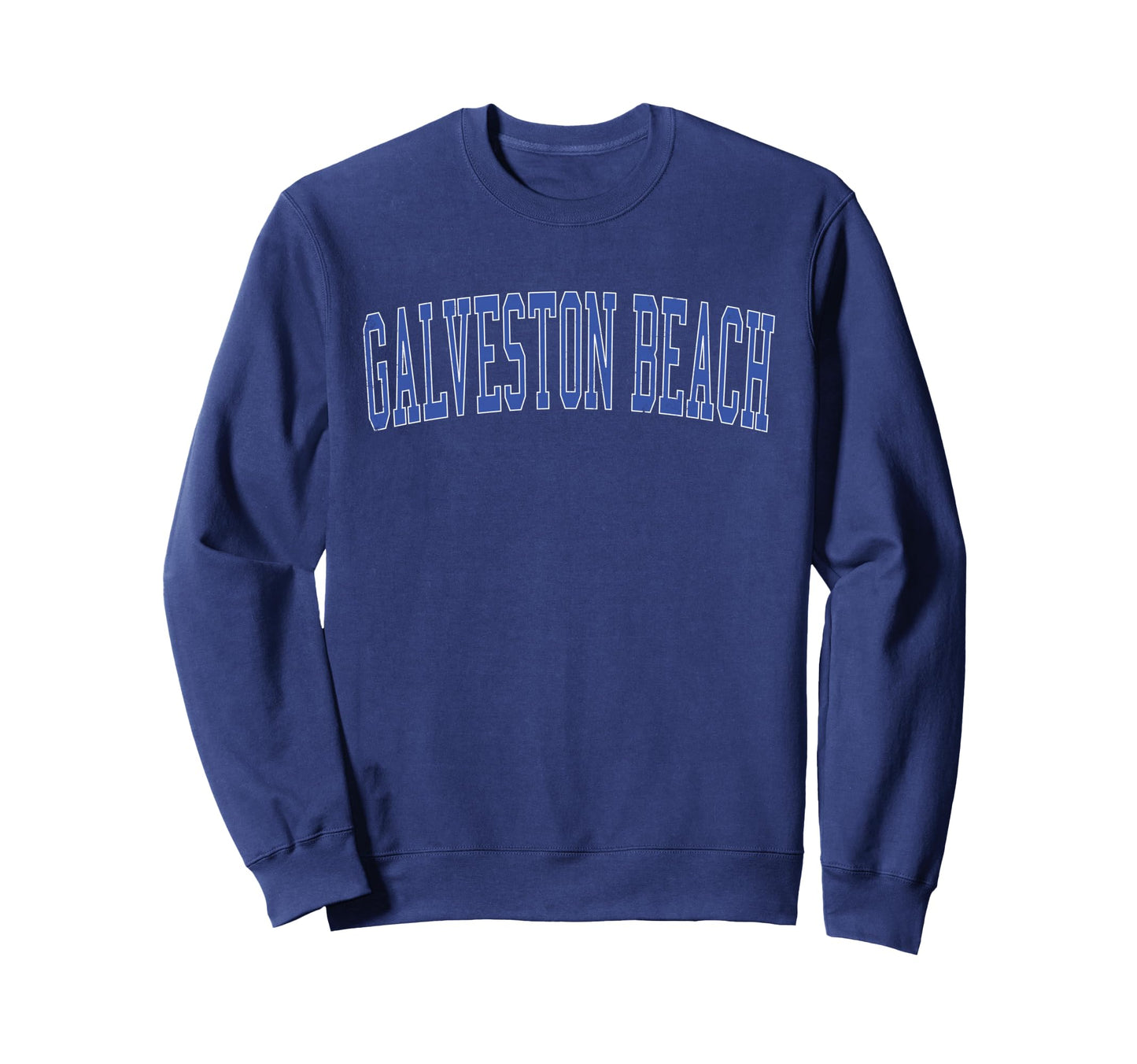 Galveston Beach Distressed Blue Sweatshirt - Fun Novelty Design Men Women - T-Shirt, Sweatshirt, Hoodie