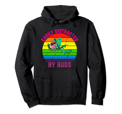 Easily Distracted Bugs Mantis Rainbow Hoodie - Custom Art Print Unisex - T-Shirt, Sweatshirt, Hoodie
