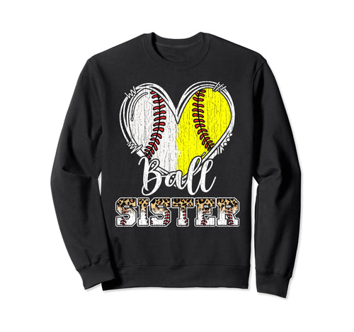 Ball Sister Heart Baseball Sweatshirt - Fun Novelty Design for Adults - T-Shirt, Sweatshirt, Hoodie
