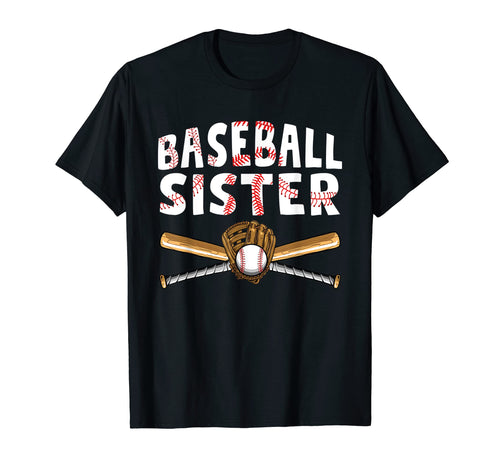 Baseball Sister Player Fan Funny Mothers T-Shirt - Streetwear Style Unisex - T-Shirt, Sweatshirt, Hoodie
