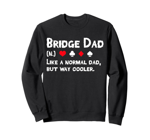 Bridge Player Dad Definition Sweatshirt - Minimalist Print Men Women - T-Shirt, Sweatshirt, Hoodie