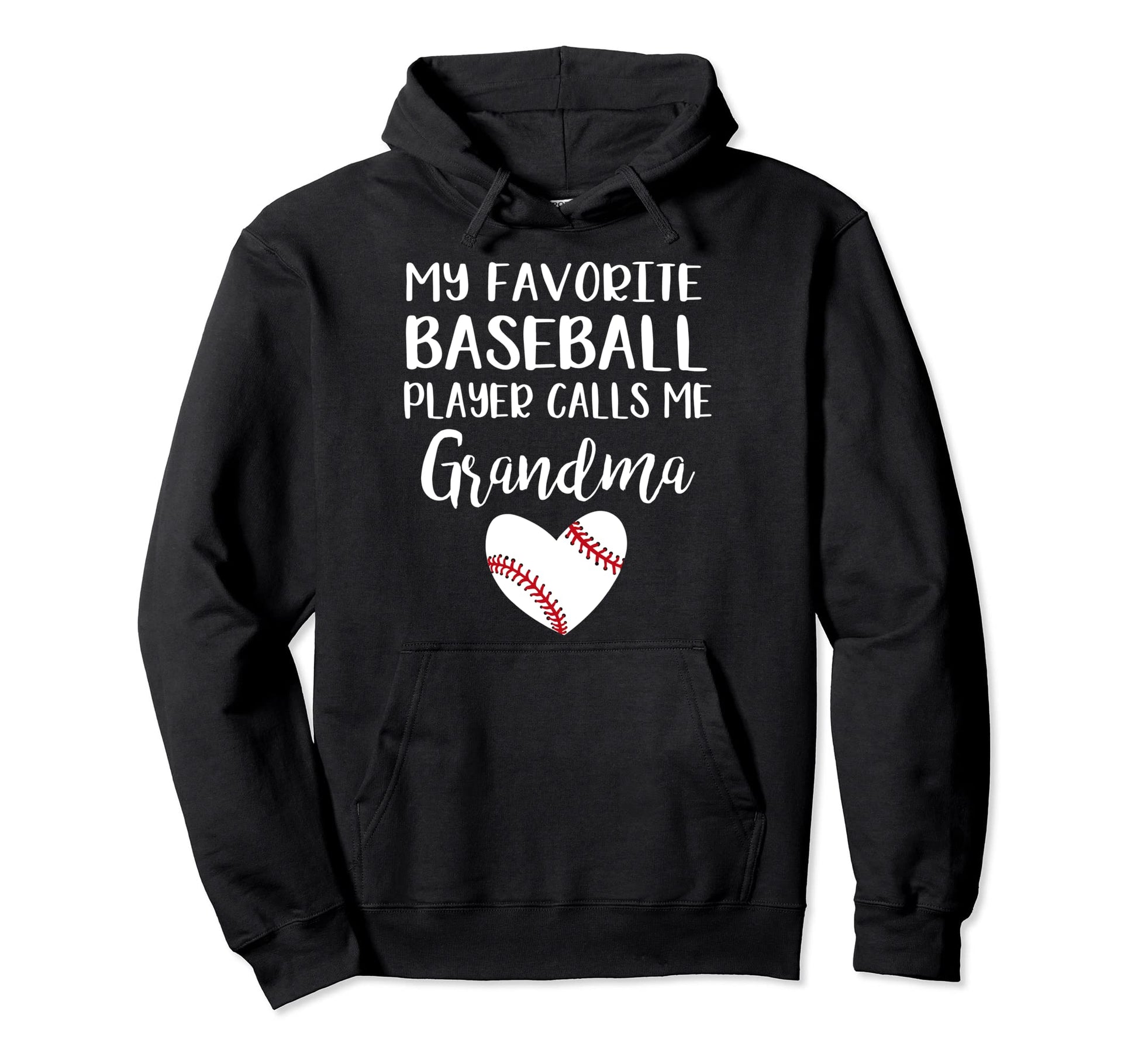 My Favorite Baseball Player Calls Me Grandma Hoodie - Unique Graphic Unisex - T-Shirt, Sweatshirt, Hoodie