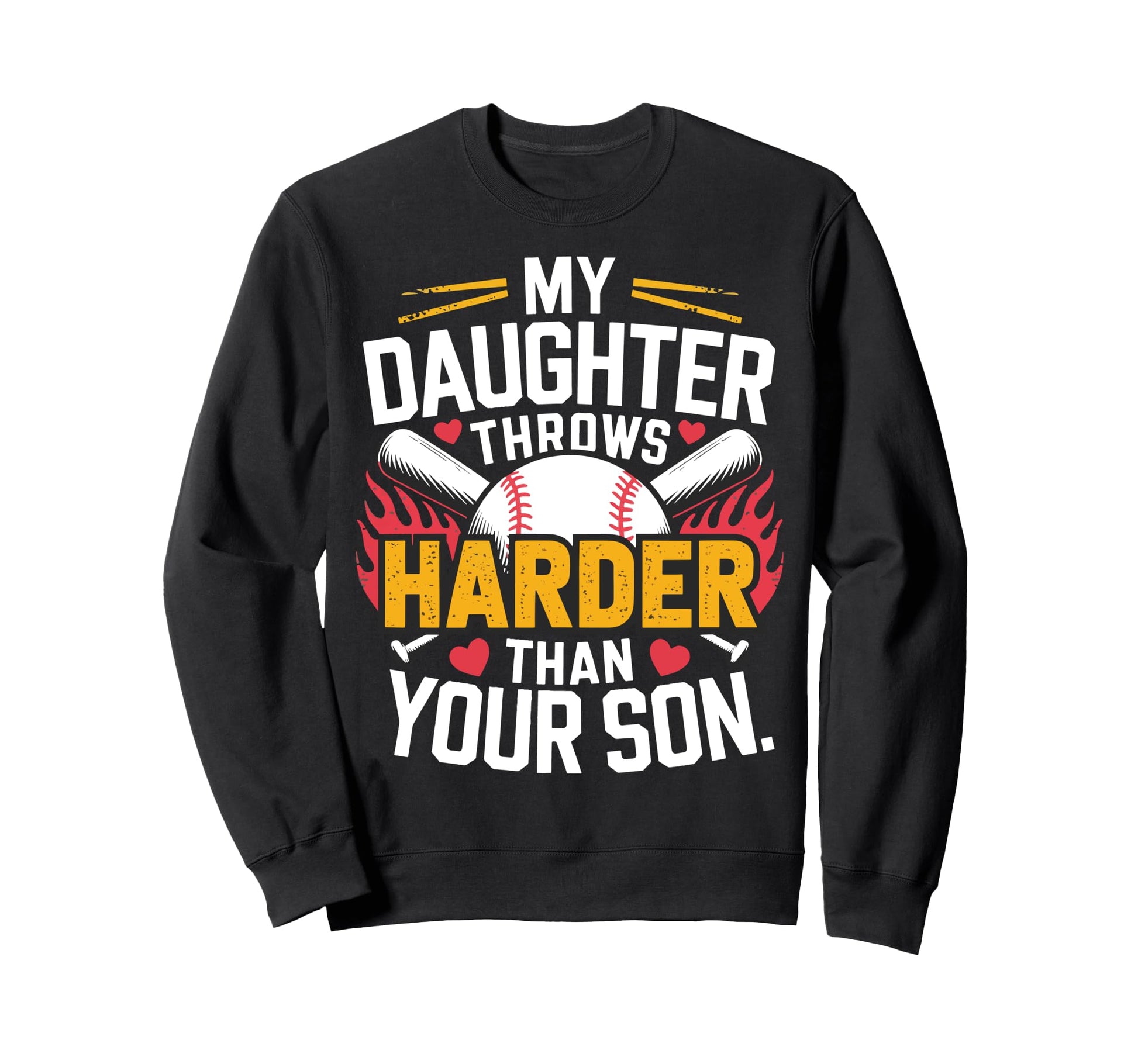 My Daughter Throws Harder Than Sweatshirt - Minimalist Print for Adults - T-Shirt, Sweatshirt, Hoodie